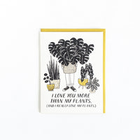 More Than My Plants Card